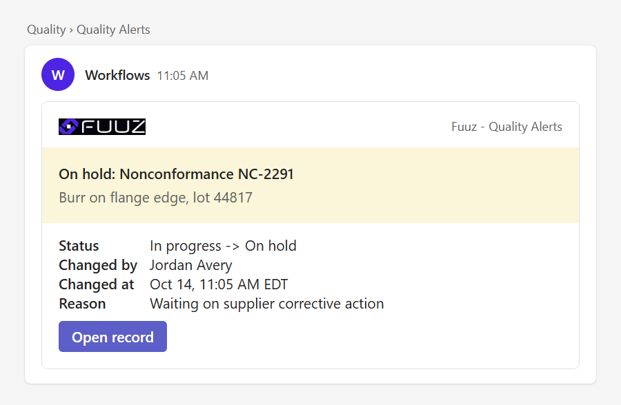 An amber card in a Quality Alerts channel: a nonconformance moved from In progress to On hold, with who changed it and the reason.